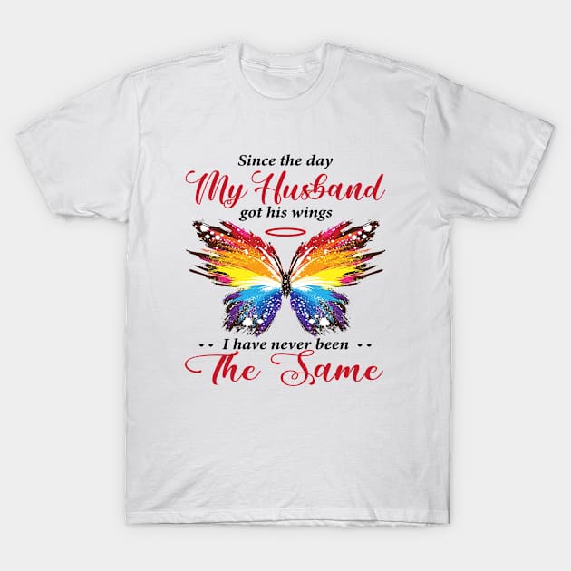 Since The Day My Husband Got His Wings T-Shirt by DMMGear